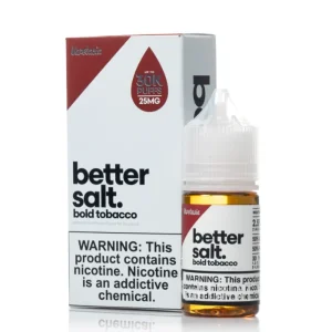 Better Salts_By Vapetasia_30mL_- Bold Tobacco –